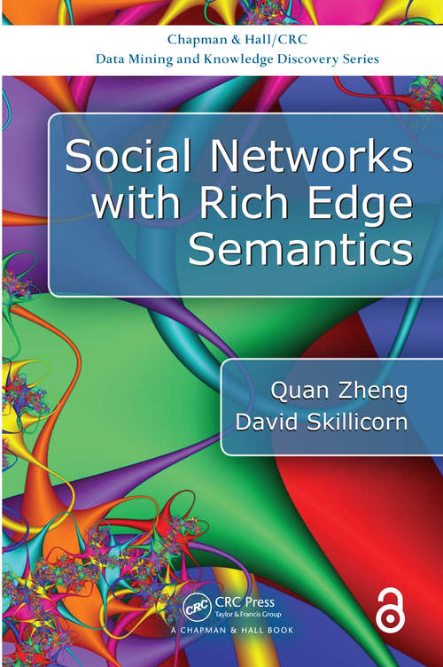 Social Networks with Rich Edge Semantics (Chapman & Hall/CRC Data Mining and Knowledge Discovery Series)