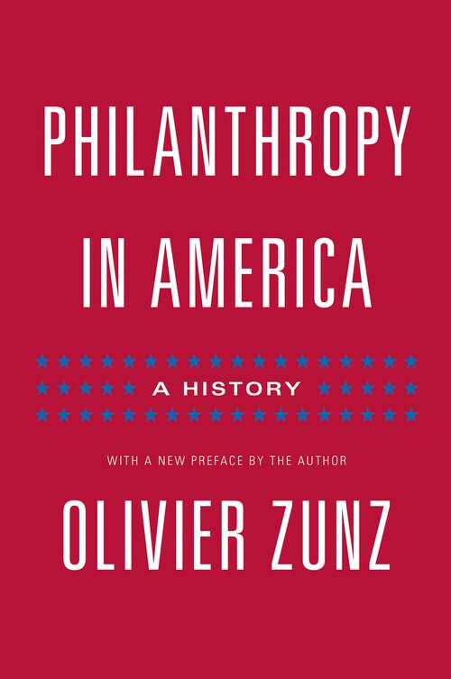 Book cover of Philanthropy in America: A History - Updated Edition (Politics and Society in Modern America #103)