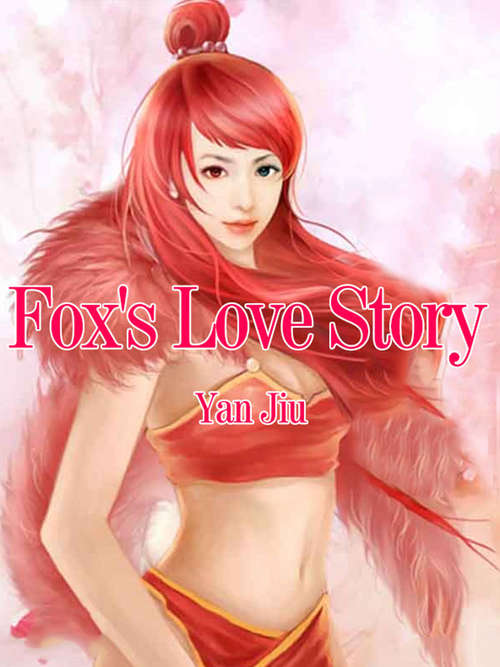 Fox's Love Story: Volume 1 (Volume 1 #1)