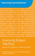 Improving Subject Teaching: Lessons from Research in Science Education (Improving Learning)