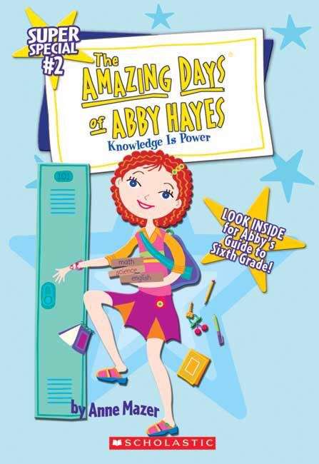 Book cover of Knowledge Is Power (The Amazing Days of Abby Hayes Super Special #2)