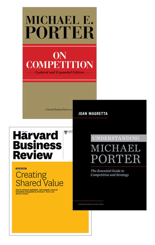Strategy and Competition: The Porter Collection