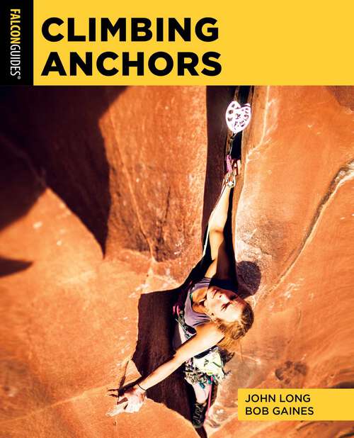 Book cover of Climbing Anchors (4th Edition) (How To Climb Series)