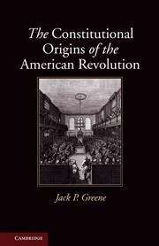 Book cover of The Constitutional Origins of the American Revolution
