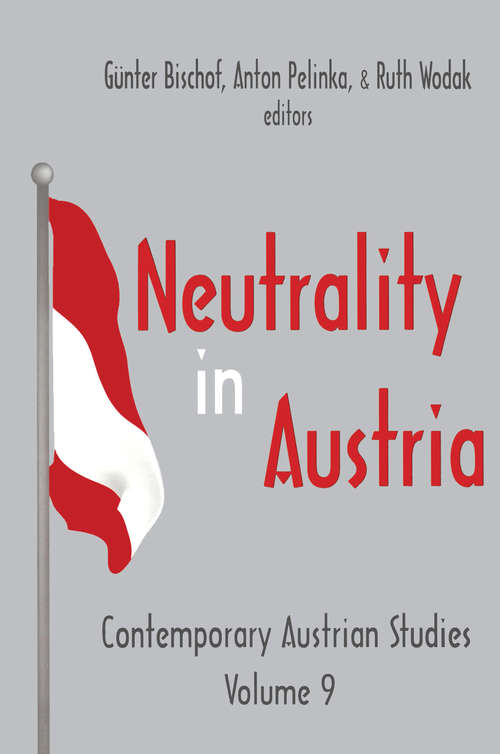 Neutrality in Austria (Contemporary Austrian Studies #Vol. 9)