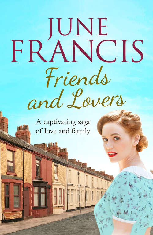 Book cover of Friends and Lovers: A captivating saga of love and family