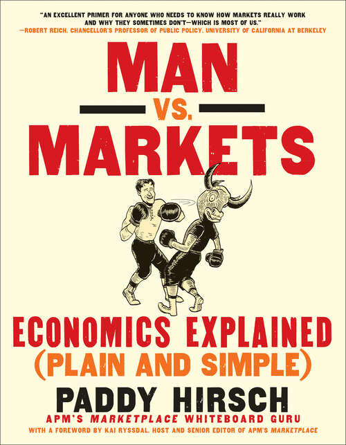 Book cover of Man vs. Markets: Economics Explained (Plain and Simple)