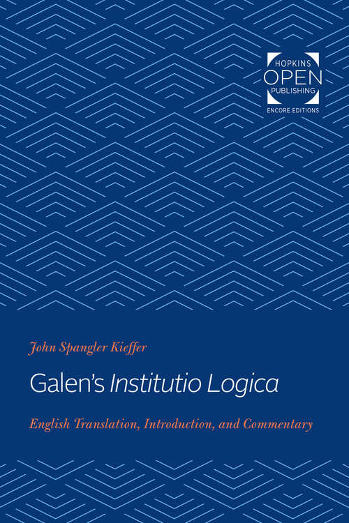 Book cover of Galen's Institutio Logica: English Translation, Introduction, and Commentary