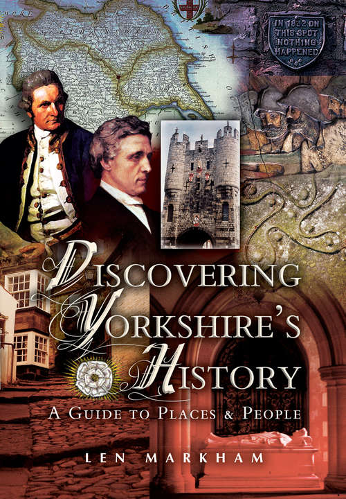 Book cover of Discovering Yorkshire's History: A Guide to Places and People