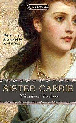 Sister Carrie: A Novel (American Dream Ser.)