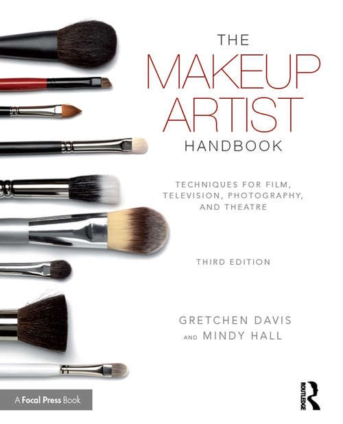 Book cover of The Makeup Artist Handbook: Techniques for Film, Television, Photography, and Theatre