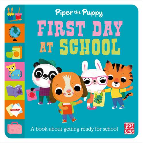 Book cover of Piper the Puppy First Day at School (First Experiences #1)