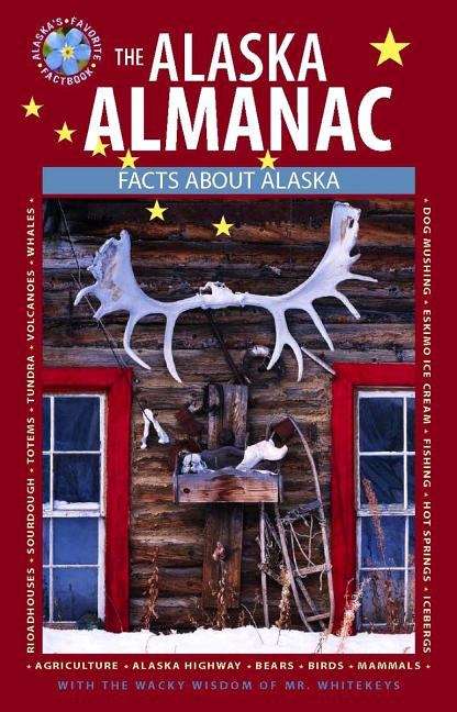 Book cover of The Alaska Almanac: Facts about Alaska