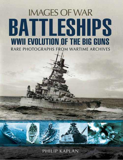 Book cover of Battleships: Rare Photographs From Wartime Archives