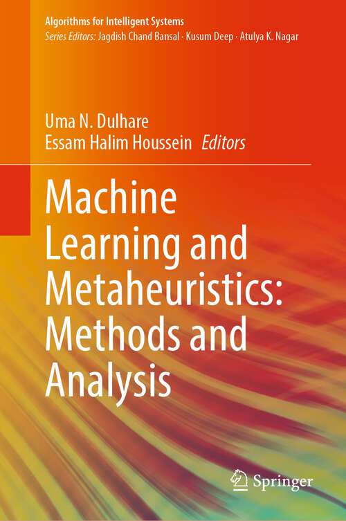 Book cover of Machine Learning and Metaheuristics: Methods and Analysis (1st ed. 2023) (Algorithms for Intelligent Systems)
