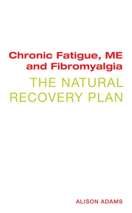 Book cover of Chronic Fatigue, ME and Fibromyalgia