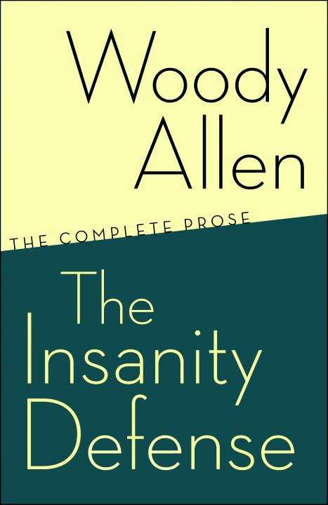 Book cover of The Insanity Defense: The Complete Prose