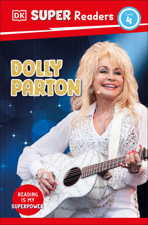 Book cover of DK Super Readers Level 4 Dolly Parton (DK Super Readers)