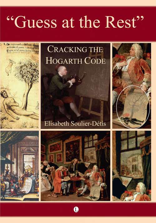 Book cover of Guess at the Rest: Cracking the Hogarth Code (1)