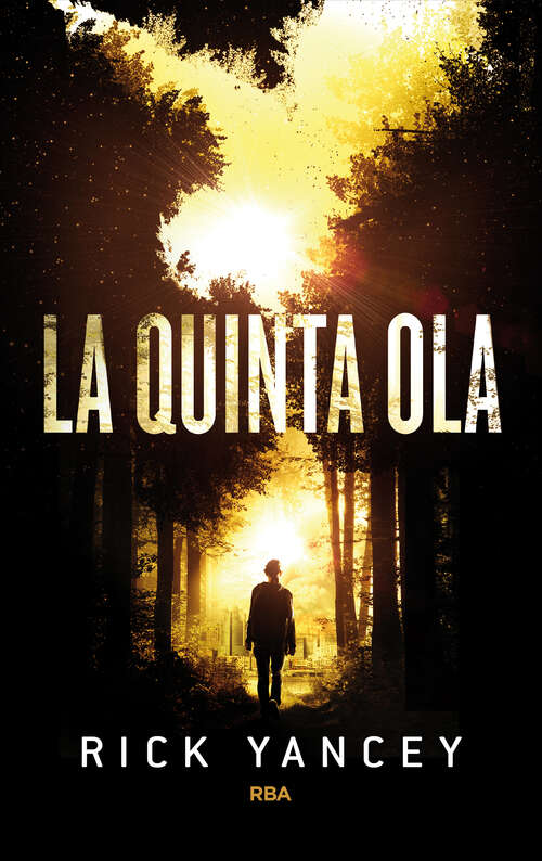 Book cover of La quinta ola (La quinta ola: Volumen 1)