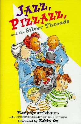 Book cover of Jazz, Pizzazz and the Silver Threads