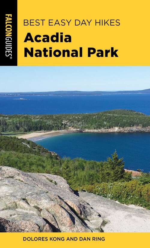Book cover of Best Easy Day Hikes Acadia National Park (4th Edition, Revised) (Best Easy Day Hikes Series)