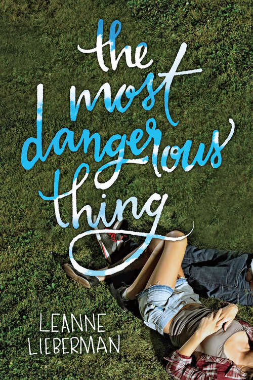 Book cover of The Most Dangerous Thing