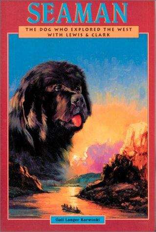 Book cover of Seaman: The Dog Who Explored the West with Lewis and Clark