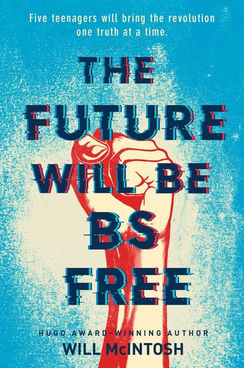 Book cover of The Future Will Be BS Free
