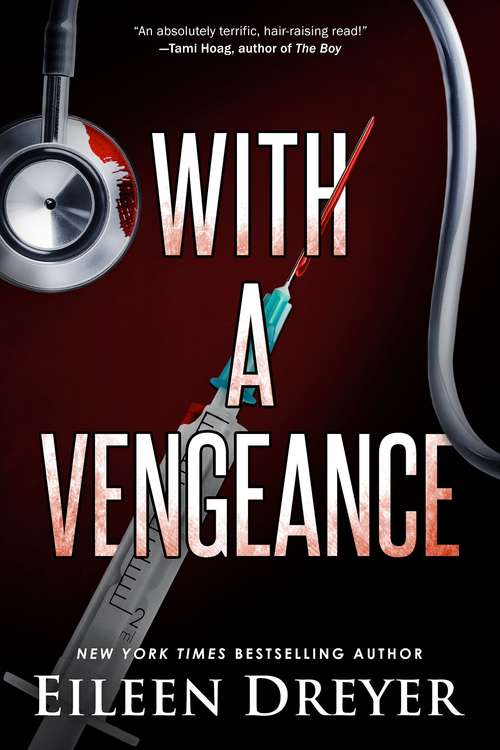 With a Vengeance: Medical Thriller