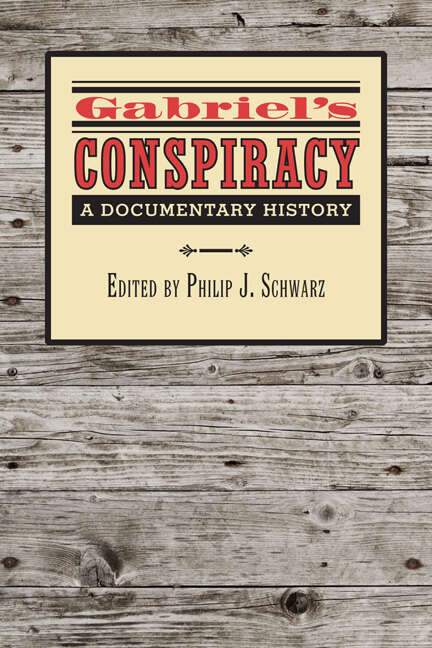 Book cover of Gabriel's Conspiracy: A Documentary History (Carter G. Woodson Institute Series)