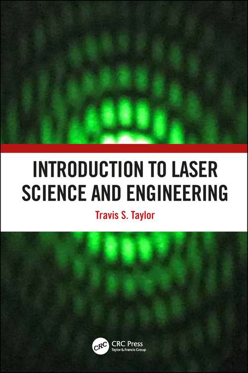 Introduction to Laser Science and Engineering