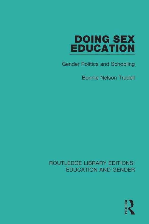 Book cover of Doing Sex Education: Gender Politics and Schooling (Routledge Library Editions: Education and Gender #15)