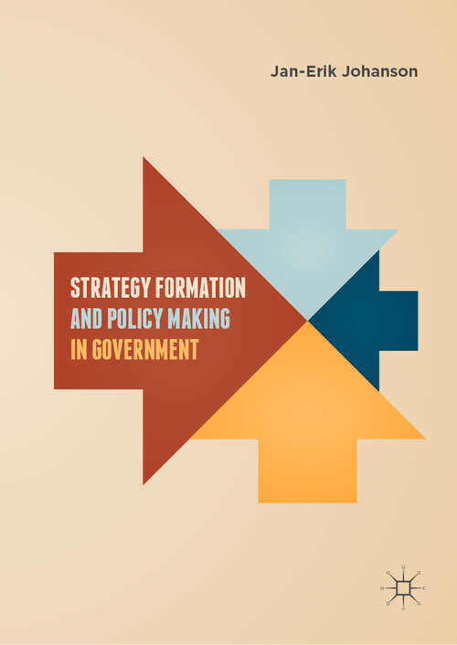 Strategy Formation and Policy Making in Government