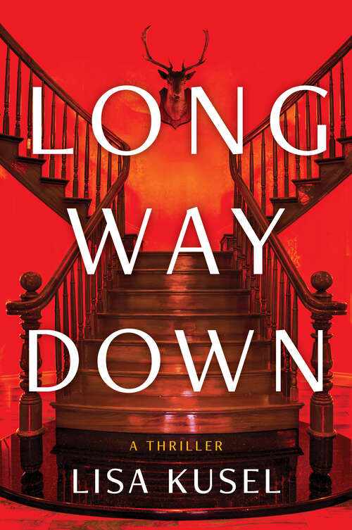 Book cover of Long Way Down: A Thriller