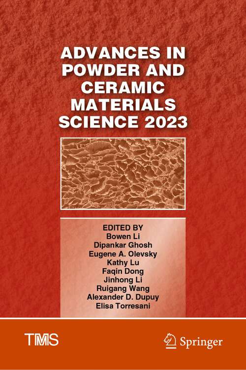 Advances in Powder and Ceramic Materials Science 2023 (The Minerals, Metals & Materials Series)