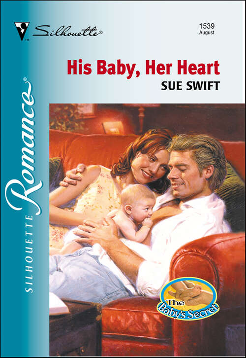 Book cover of His Baby, Her Heart (The Baby's Secret)