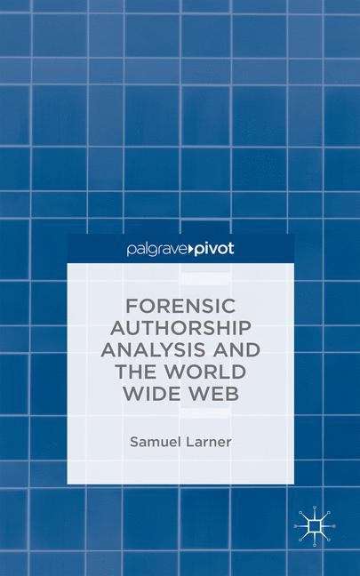 Book cover of Forensic Authorship Analysis and the World Wide Web