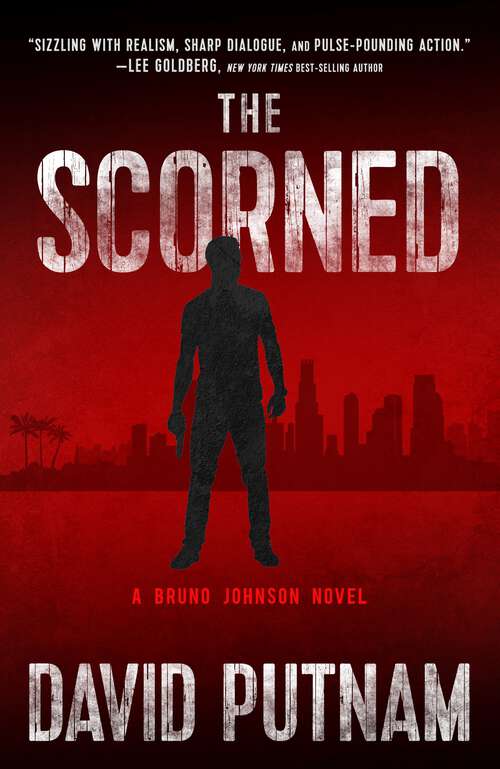 Book cover of The Scorned (A Bruno Johnson Thriller #10)