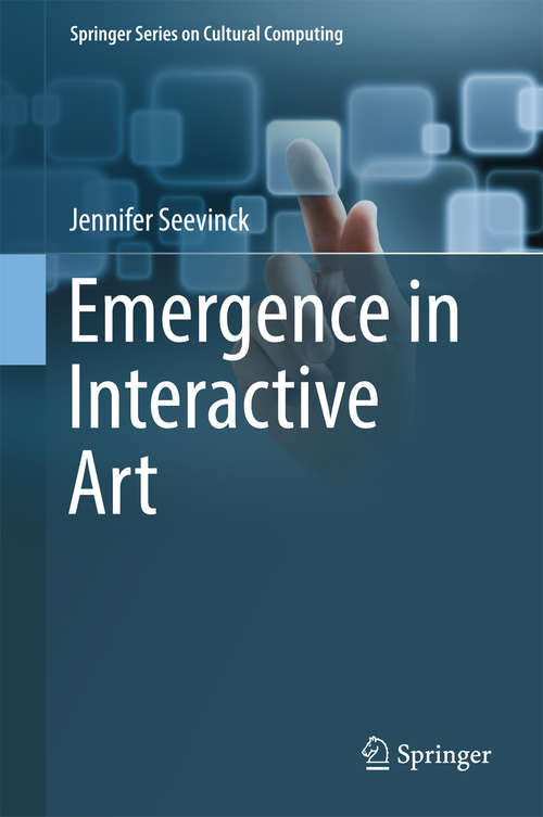 Book cover of Emergence in Interactive Art