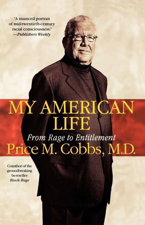 Book cover of My American Life: From Rage to Entitlement