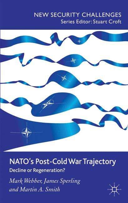 NATO’s Post-Cold War Trajectory