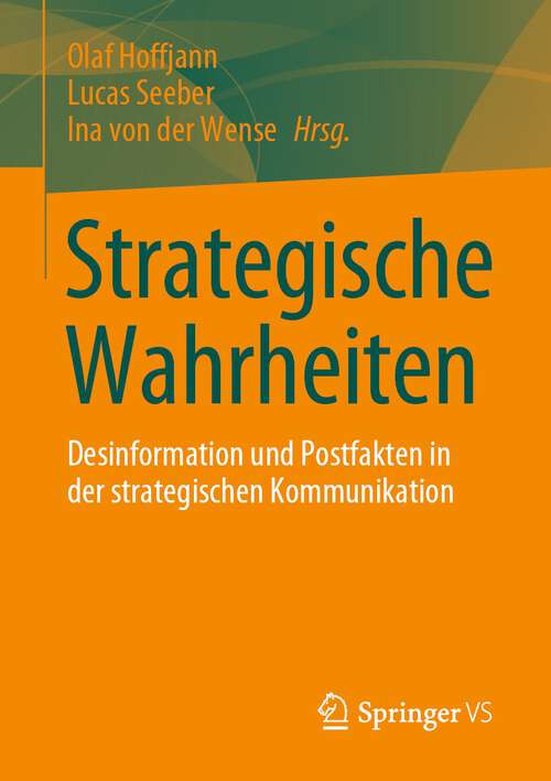 Book cover of Strategische Wahrheiten: Desinformation und Postfakten in der strategischen Kommunikation (2024)