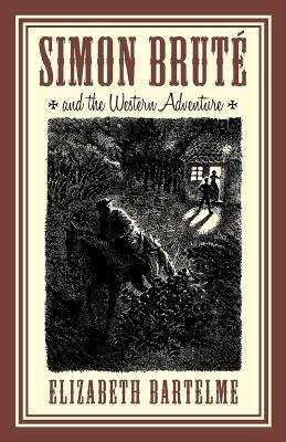 Book cover of Simon Bruté and the Western Adventure