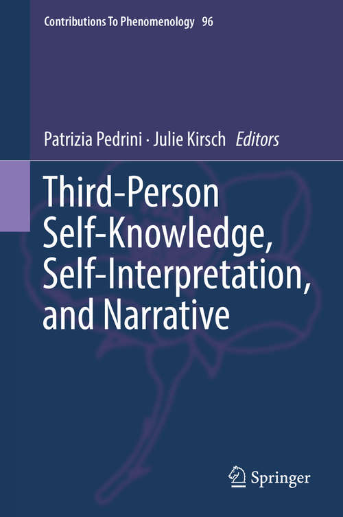 Book cover of Third-Person Self-Knowledge, Self-Interpretation, and Narrative (1st ed. 2018) (Contributions To Phenomenology #96)