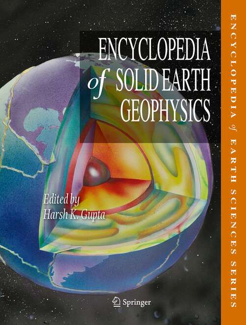 Book cover of Encyclopedia of Solid Earth Geophysics