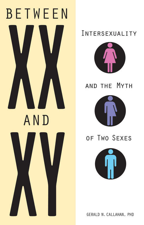 Book cover of Between XX and XY: Intersexuality and the Myth of Two Sexes