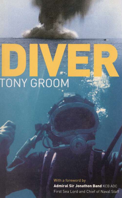Book cover of Diver: A Royal Navy and Commercial Diver's Journey Through Life, and Around the World