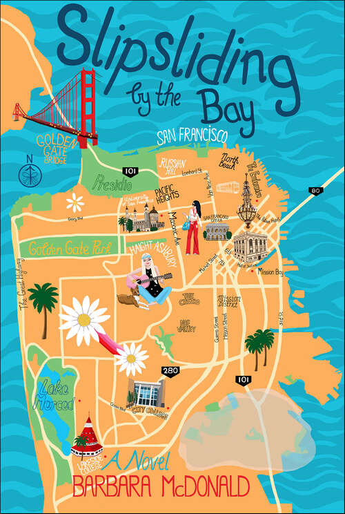 Book cover of Slipsliding by the Bay: A Novel