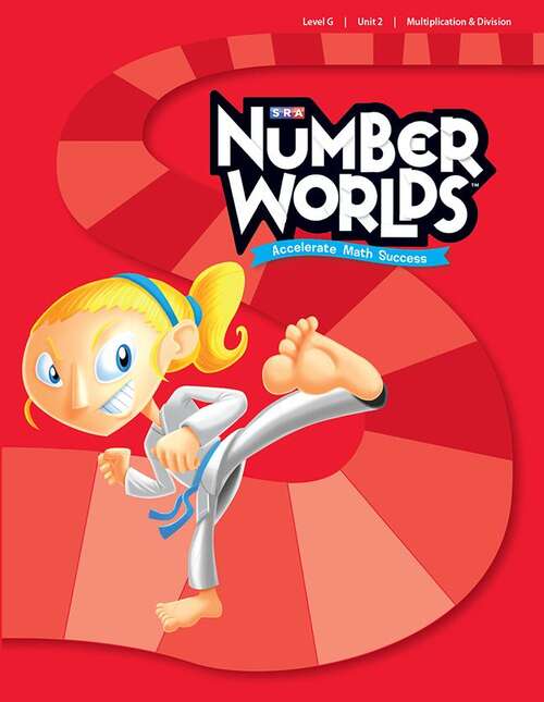 Book cover of SRA Number Worlds™: Accelerate Math Success: Level G, Unit 2: Multiplication & Division, Student Workbook (Number Worlds Series)